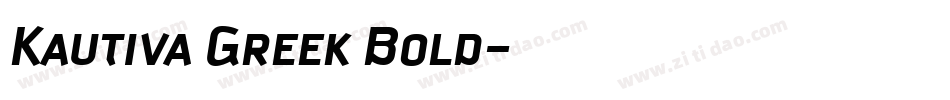 Kautiva Greek Bold字体转换